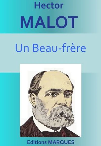 Un Beau-frère: Version intégrale