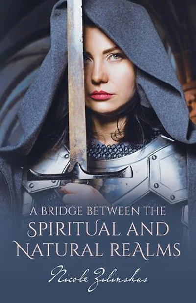 A Bridge Between the Spiritual and Natural Realms