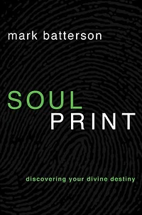 Soulprint: Discovering Your Divine Destiny