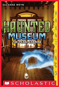 The Pearl Earring (The Haunted Museum #3): (A Hauntings Novel)