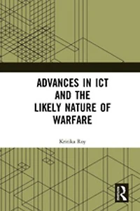 Advances ICT and the Likely Nature of Warfare
