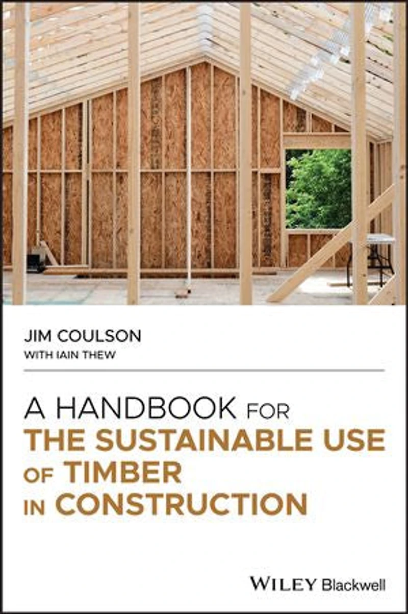 A Handbook for the Sustainable Use of Timber Construction