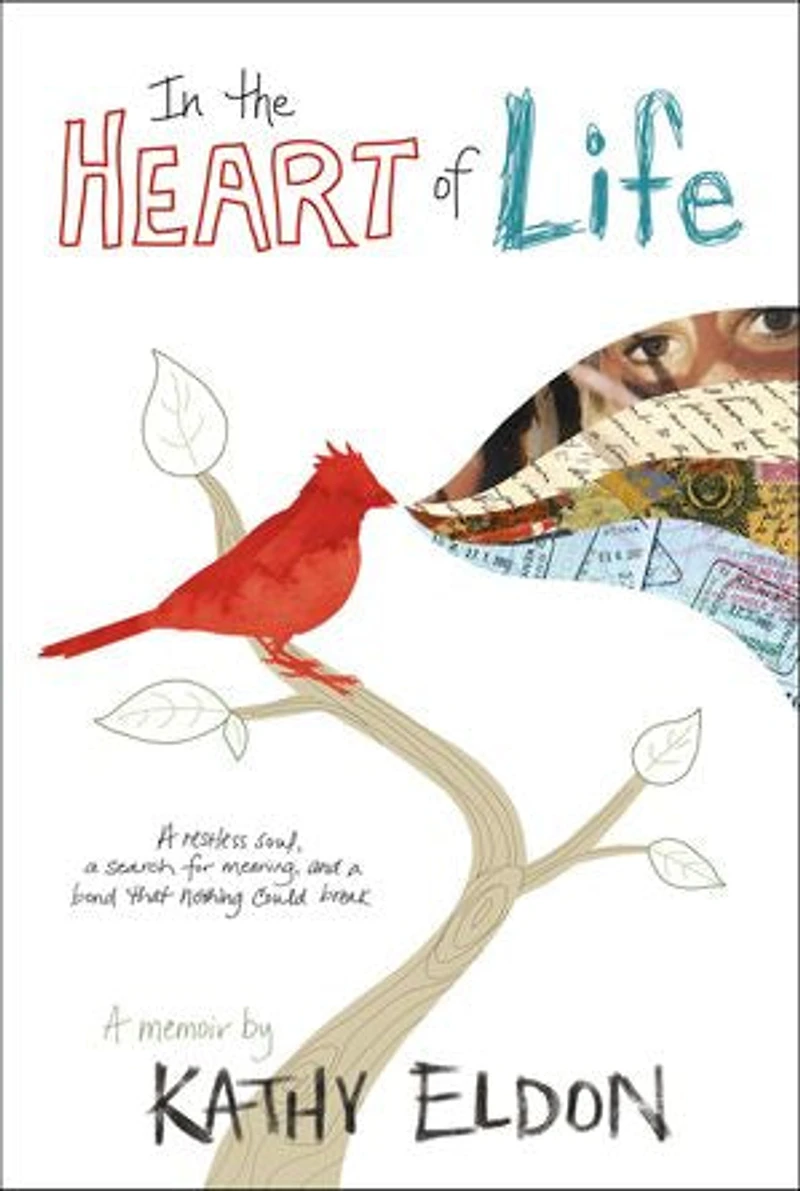the Heart of Life: A Memoir