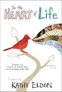 the Heart of Life: A Memoir