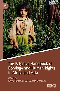 The Palgrave Handbook Of Bondage And Human Rights Africa Asia