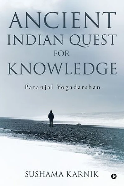 Ancient Indian Quest for Knowledge: Patanjal Yogadarshan