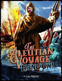The Aleutian Voyage: ...Hang On!