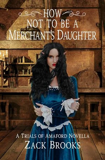 How Not to Be a Merchant's Daughter