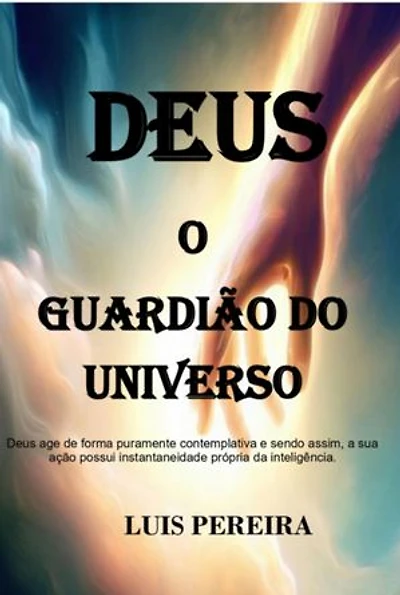 Deus - O Guardião Do Universo