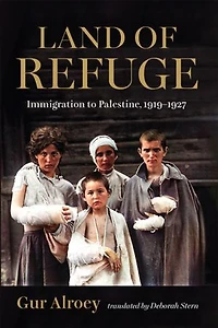 Land of Refuge: Immigration to Palestine, 1919–1927