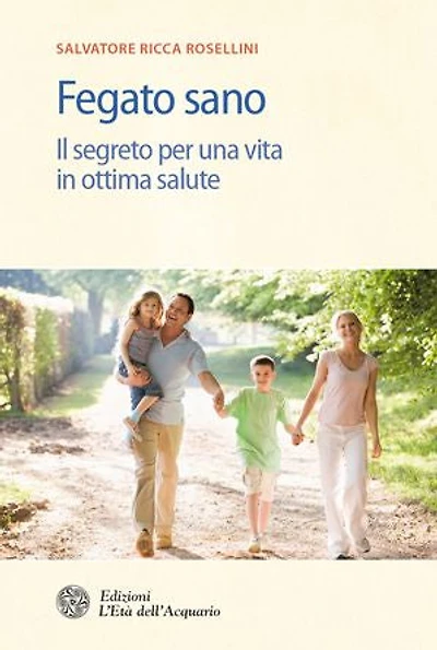Fegato sano: Il segreto per una vita in ottima salute