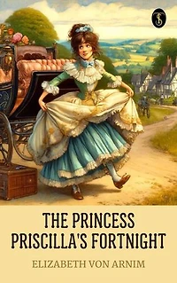 The Princess Priscilla's Fortnight