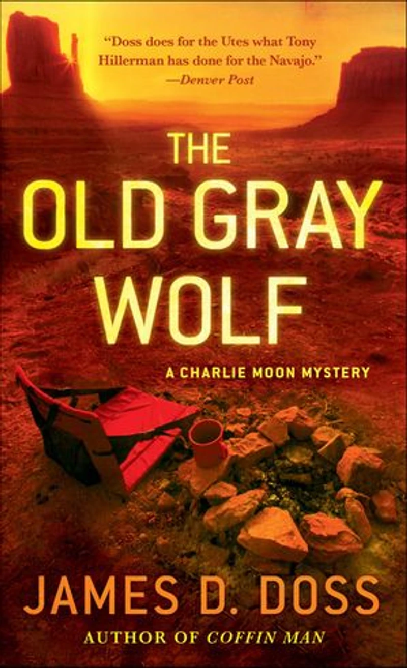 The Old Gray Wolf: A Charlie Moon Mystery