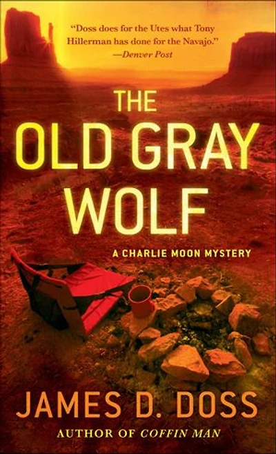 The Old Gray Wolf: A Charlie Moon Mystery