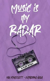 Music Is My Radar: 30 relatos musicales
