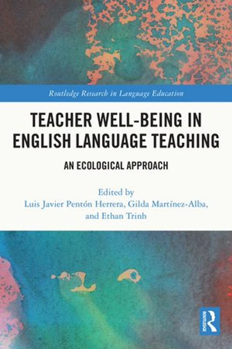 Teacher Well-Being English Language Teaching: An Ecological Approach