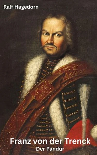 Franz von der Trenck: Der Pandur