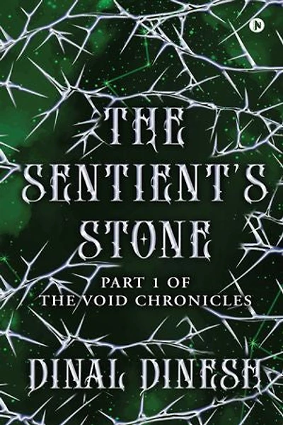 The Sentient’s Stone: Part 1 of The Void Chronicles