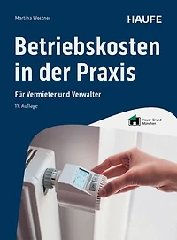 Betriebskosten in der Praxis: Für Vermieter und Verwalter