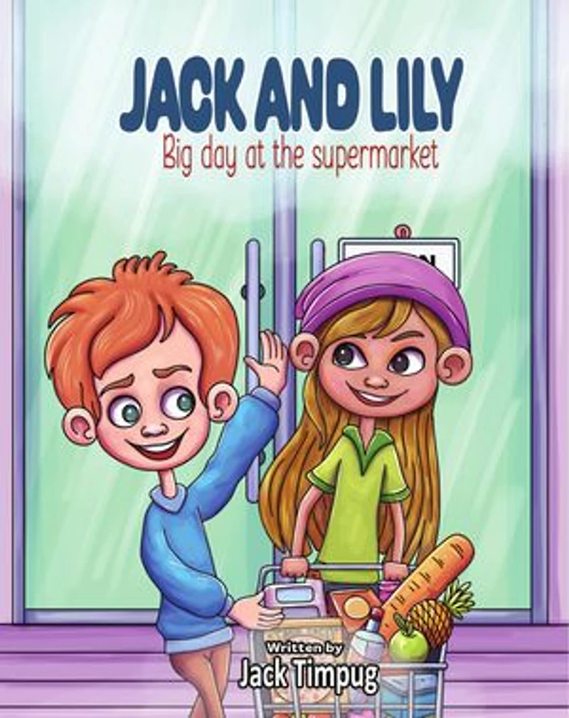 Jack and Lily's Big Day: A Supermarket Adventure