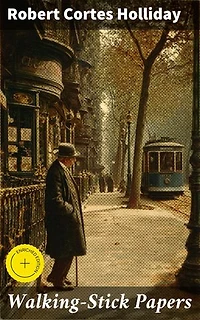 Walking-Stick Papers: Enriched edition. Exploring Life, Nature, and Humanity in Literary Essays