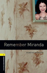 Oxford Bookworms Library, New Edition: Level 1 (400 headwords) Remember Miranda