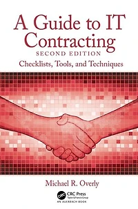 A Guide to IT Contracting: Checklists, Tools, and Techniques