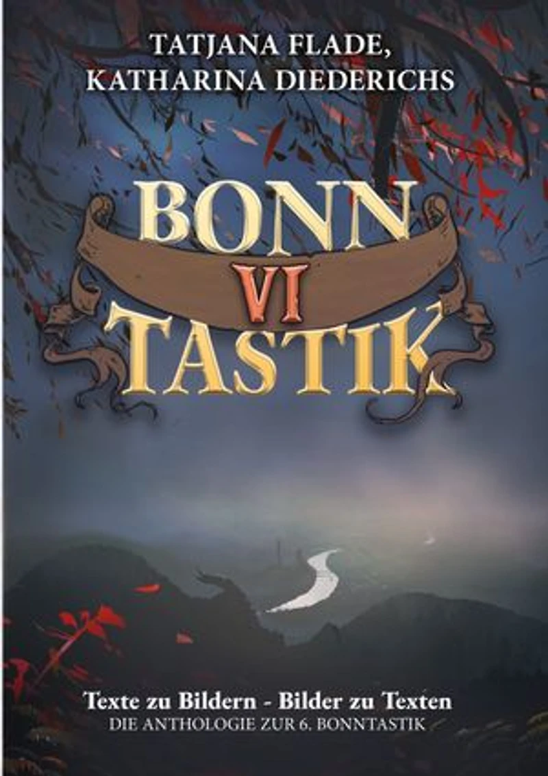 BonnTastik VI: Die Anthologie zur 6. BonnTastik