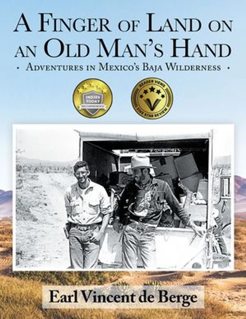 A Finger of Land on an Old Man's Hand: Adventures Mexico's Baja Wilderness