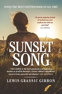 Sunset Song: Voted 'The Best Scottish Book of All Time'
