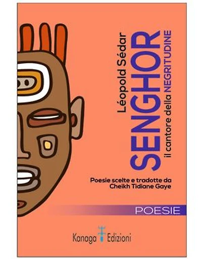 Léopold Sédar Senghor: Il cantore della Negritudine