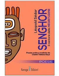 Léopold Sédar Senghor: Il cantore della Negritudine