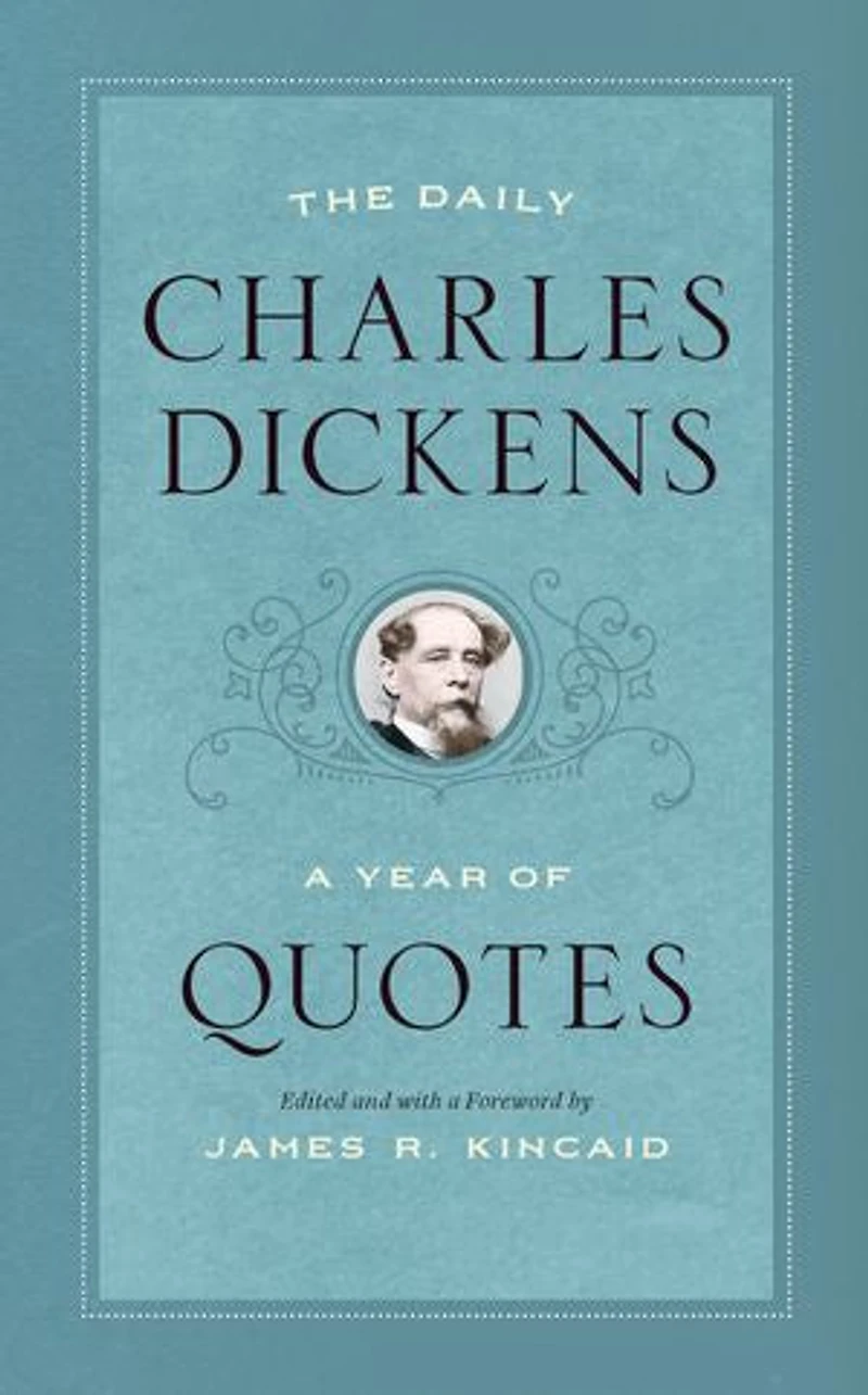 The Daily Charles Dickens: A Year of Quotes