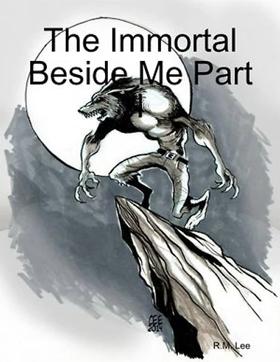 The Immortal Beside Me Part I