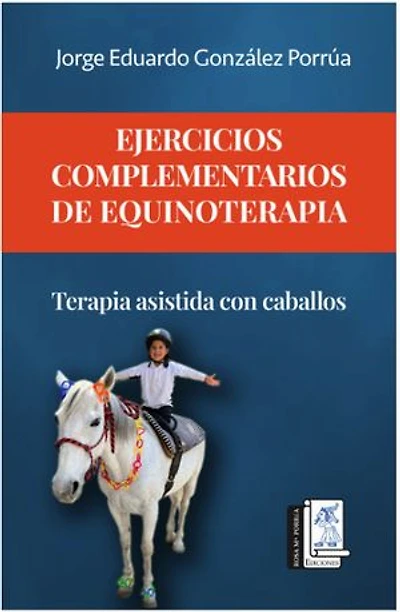 Ejercicios complementarios de equinoterapia: Terapia asistida con caballos