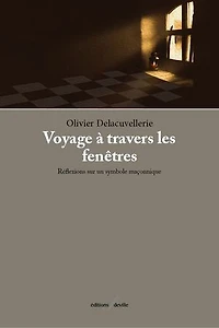 Voyage à travers les fenêtres: Réflexions sur un symbole maçonnique
