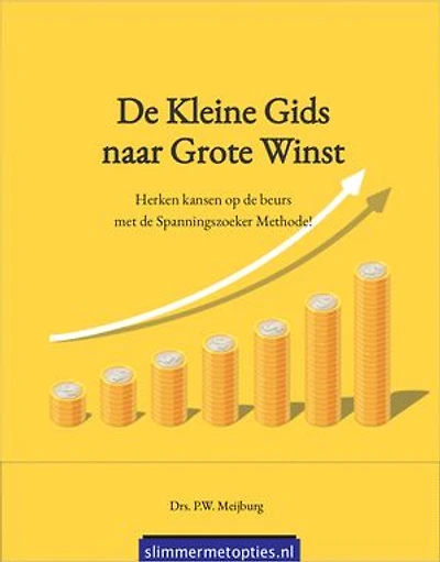 De Kleine Gids naar Grote Winst: Herken kansen op de beurs met de Spanningszoeker Methode