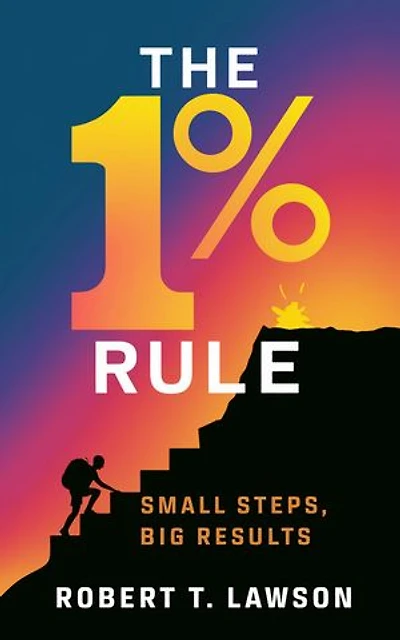 The 1% Rule: Small Steps, Big Results