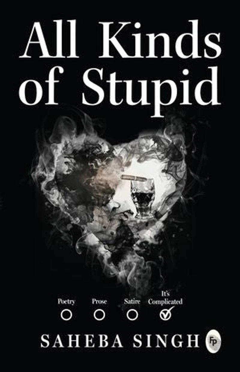 All Kinds of Stupid