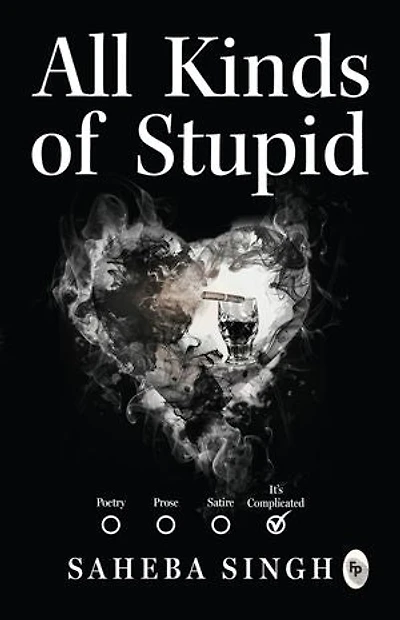 All Kinds of Stupid