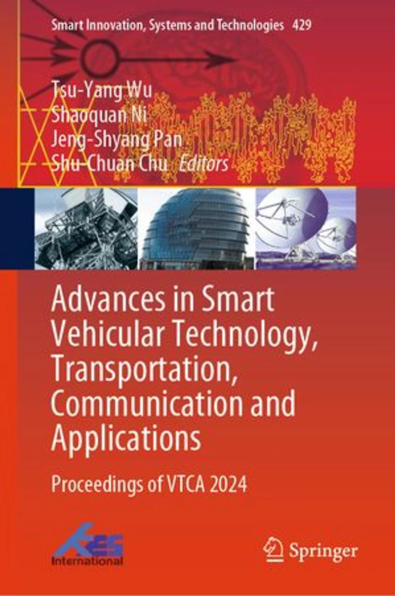 Advances Smart Vehicular Technology, Transportation, Communication and Applications: Proceedings of VTCA 2024