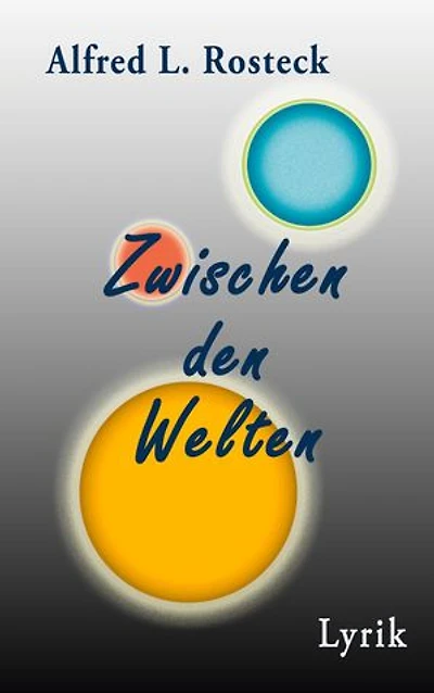 Zwischen den Welten: Lyrik