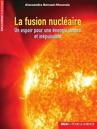 La fusion nucléaire: un espoir pour une énergie propre et inépuisable