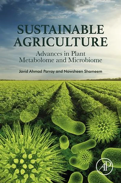 Sustainable Agriculture: Advances Plant Metabolome And Microbiome