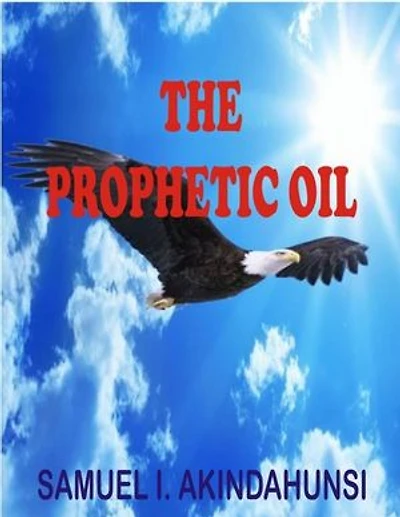 The Prophetic Oil