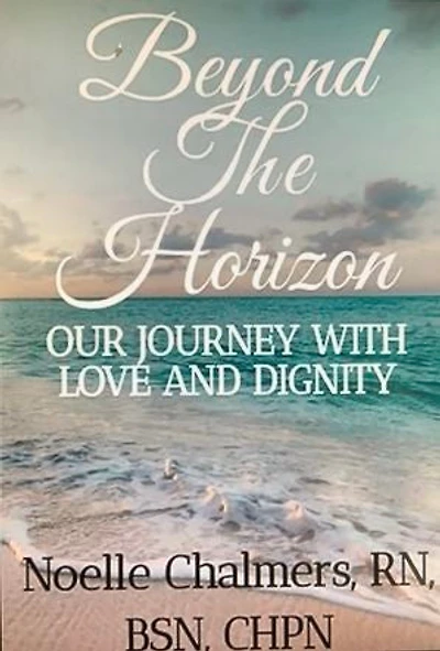 Beyond the Horizon: Our Journey With Love And Dignity