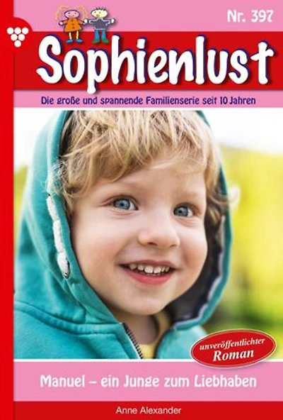 Manuel – ein Junge zum Liebhaben: Sophienlust 397 – Familienroman