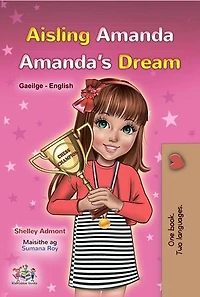 Aisling Amanda Amanda’s Dream: Irish English Bilingual Collection