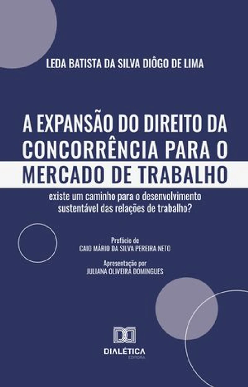 A Expansão do Direito da Concorrência para o Mercado de Trabalho: existe um caminho para o desenvolvimento sustentável das relações de trabalho?