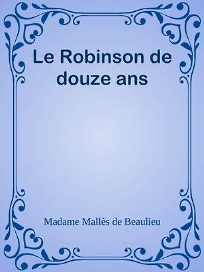 Le Robinson de douze ans